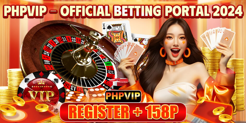 PHPVIP - Official Betting Game Portal 2025 | Register + 158P